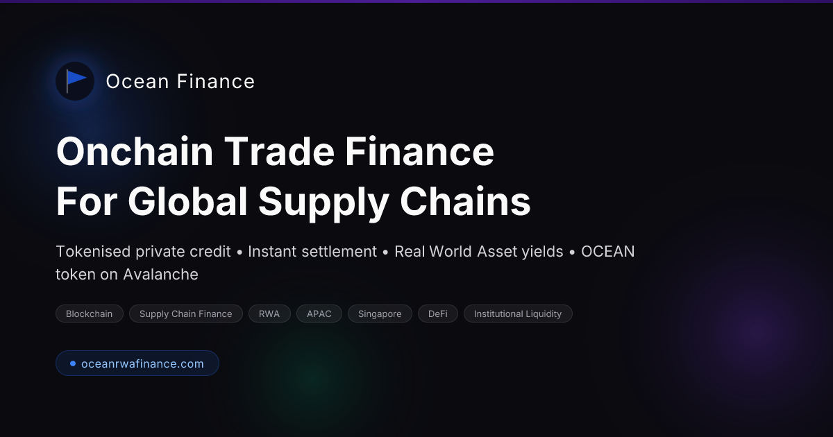 Ocean Finance | Onchain Trade Finance for Global Supply Chains
